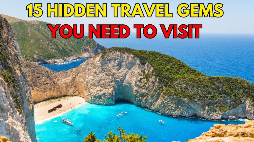 15 Hidden Gems You Must Visit Around The World